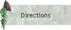 Directions